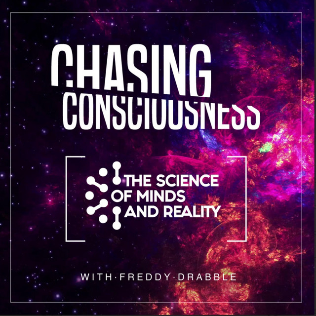 CHASING CONSCIOUSNESS podcast artwork